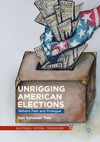 Unrigging American Elections - Dari Sylvester Tran - E-Book