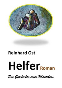 Helfer - Reinhard Ost - E-Book