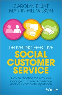 Delivering Effective Social Customer Service - Martin Hill-Wilson - E-Book
