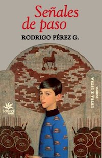 Señales de paso - Rodrigo Pérez G - E-Book