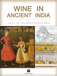 Wine in Ancient India - Dhirendra Krishna Bose - E-Book