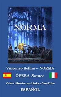 NORMA (con notas) - Vincenzo Bellini - E-Book