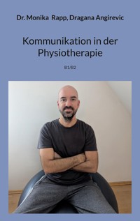 Kommunikation in der Physiotherapie - Monika Rapp - E-Book