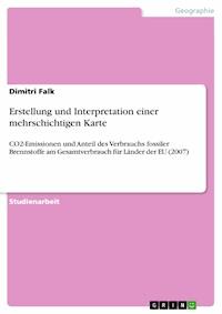 Erstellung und Interpretation einer mehrschichtigen Karte - Dimitri Falk - E-Book