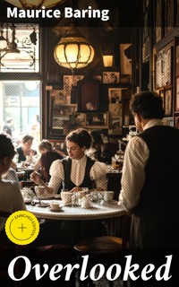 Overlooked - Maurice Baring - E-Book
