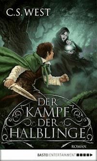 Der Kampf der Halblinge - C.S. West - E-Book