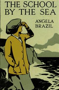 The School by the Sea - Angela Brazil - E-Book