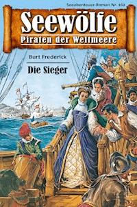 Seewölfe - Piraten der Weltmeere 162 - Burt Frederick - E-Book