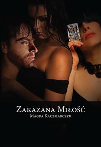 Zakazana miłość - Magda Kaczmarczyk - E-Book