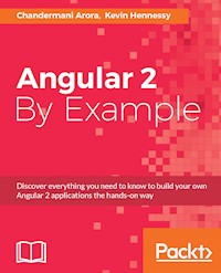 Angular 2 By Example - Chandermani Arora - E-Book