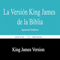 La versión King James de la Biblia - King James Version - E-Book