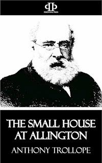 The Small House at Allington - Anthony Trollope - E-Book