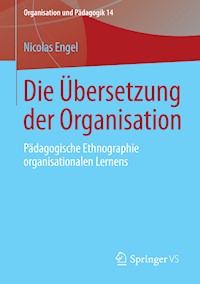 Die Übersetzung der Organisation - Nicolas Engel - E-Book