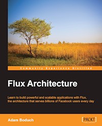 Flux Architecture - Adam Boduch - E-Book