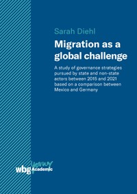 Migration as a global challenge - Sarah Diehl - E-Book