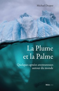 La plume et la palme - Michel Deepee - E-Book