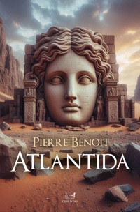 Atlantida - Pierre Benoit - E-Book