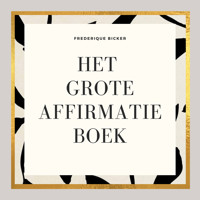 Het grote affirmatieboek - Frederique Bicker - Hörbuch