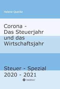 Corona - Das Steuerjahr und das Wirtschaftsjahr - Helene Quecke - E-Book