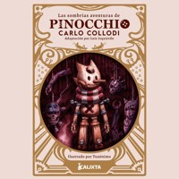 sombrías aventuras de Pinocchio, Las - Luis Izquierdo - Hörbuch