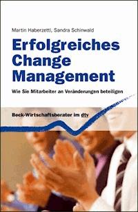 Erfolgreiches Change Management - Martin Haberzettl - E-Book