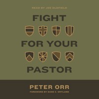 Fight for Your Pastor - Peter Orr - Hörbuch