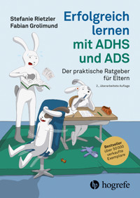 Erfolgreich lernen mit ADHS und ADS - Stefanie Rietzler - E-Book