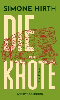 Die Kröte - Simone Hirth - E-Book