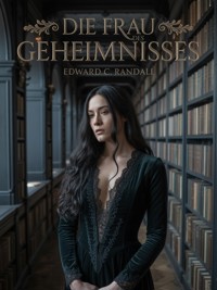 Die Frau des Geheimnisses (übersetzt) - Edward C. Randall - E-Book