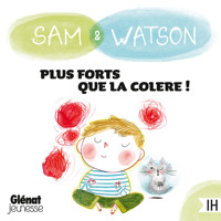Sam & Watson, plus forts que la colère ! - Ghislaine Dulier - Hörbuch