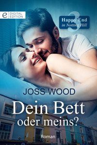Dein Bett oder meins? - Joss Wood - E-Book