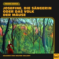 Josefine, die Sängerin oder Das Volk der Mäuse - Franz  kafka - Hörbuch