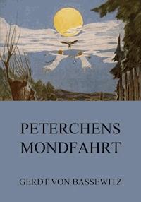 Peterchens Mondfahrt - Gerdt von Bassewitz - E-Book + Hörbuch