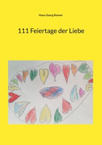 111 Feiertage der Liebe - Hans-Georg Renner - E-Book