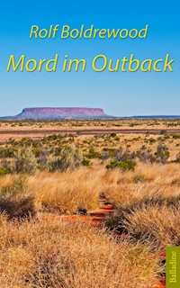 Mord im Outback - Rolf Boldrewood - E-Book
