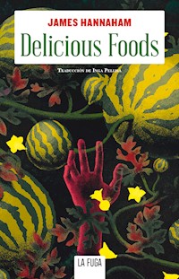 Delicious Foods - James Hannaham - E-Book