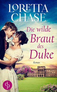 Die wilde Braut des Duke - Loretta Chase - E-Book