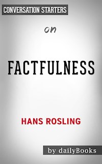 Factfulness: by Hans Rosling | Conversation Starters - Daily Books - E-Book