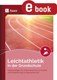 Leichtathletik in der Grundschule - Markus Sommer - E-Book