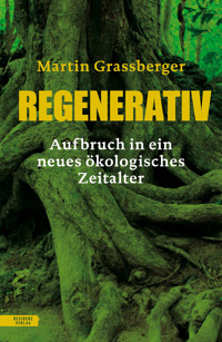 Regenerativ - Martin Grassberger - E-Book