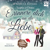 Erinnere dich an die Liebe - Mareile Raphael - Hörbuch