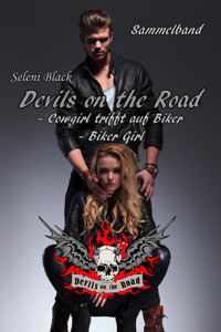 Cowgirl trifft auf Biker und Biker Girl - Seleni Black - E-Book