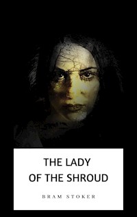 The Lady of the Shroud - Bram Stoker - E-Book
