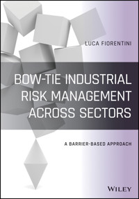 Bow-Tie Industrial Risk Management Across Sectors - Luca Fiorentini - E-Book