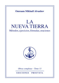 La nueva tierra - Omraam Mikhaël Aïvanhov - E-Book