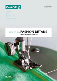 Focus on fashion details - Volume 3 - Claire Wargnier - E-Book