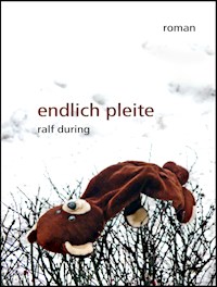 endlich pleite - Ralf During - E-Book