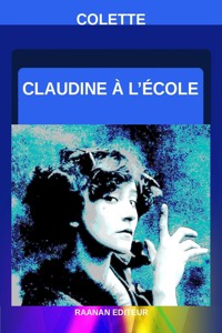 Claudine à l'école - Willy et Colette - E-Book