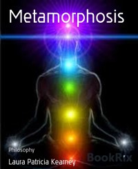 Metamorphosis - Laura Patricia Kearney - kostenlos E-Book