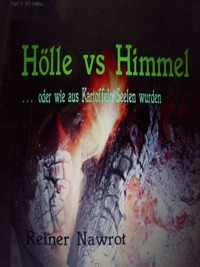 Hölle vs Himmel - reiner nawrot - E-Book
